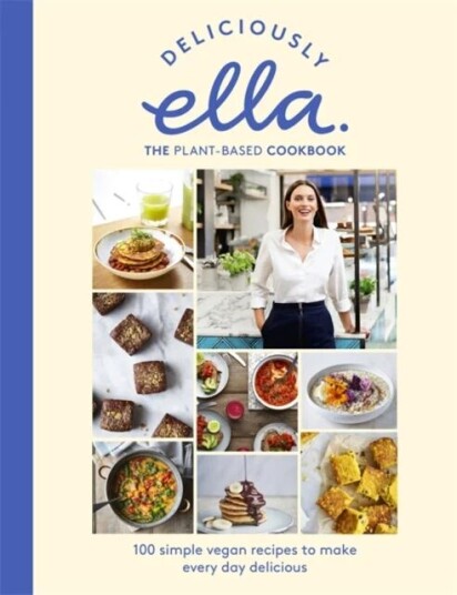 Deliciously Ella The Plant-Based Cookbook Av Ella Mills