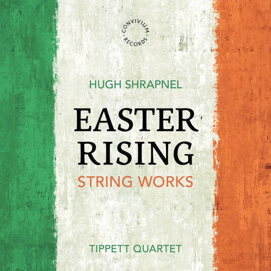 Tippett Quartet, Hugh Shrapnel Hugh Shrapnel: Easter Rising CD