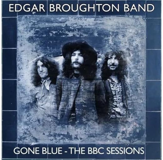 Edgar Broughton Band Gone Blue The BBC Sessions CD