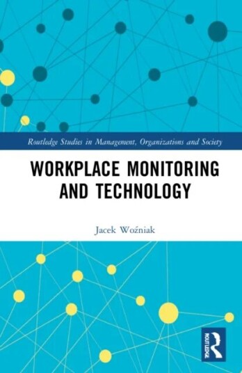 Workplace Monitoring And Technology Av Jacek Wozniak