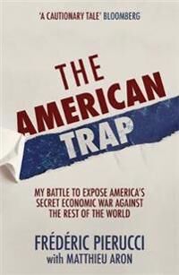 Pierucci Frederic The American Trap