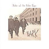 MediaTronixs Blackie & the Rodeo Kings : Bark CD (2009) Pre-Owned