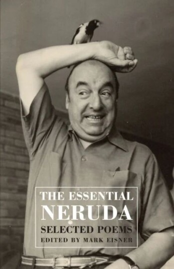 Th Essential Neruda Av Pablo Neruda Th Essential Neruda Av Pablo Neruda