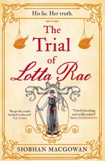 The Trial Of Lotta Rae Av Siobhan Macgowan