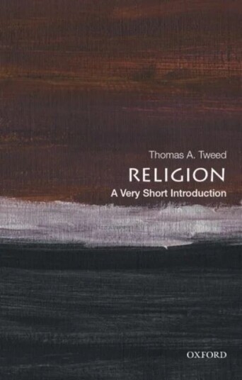 Religion: A Very Short Introduction Av Thomas A. (Harold And Martha Welch Professo Tweed