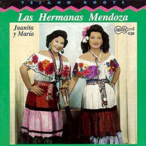 Las Hermanas Mendoza Mendoza Sisters Juanita & Maria CD