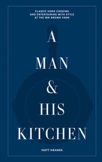 A Man & His Kitchen Av Matt Hranek