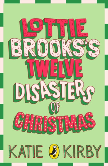 Lottie Brooks's Twelve Disasters of Christmas Lottie Brooks's Twelve Disasters of Christmas