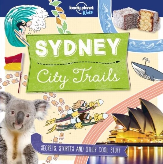Lonely Planet Kids City Trails - Sydney Av Lonely Planet Kids, Helen Greathead