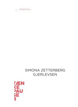 Fiksjon | Simona Zetterberg Gjerlevsen | Språk: Dansk