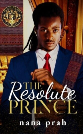 The Resolute Prince The Resolute Prince