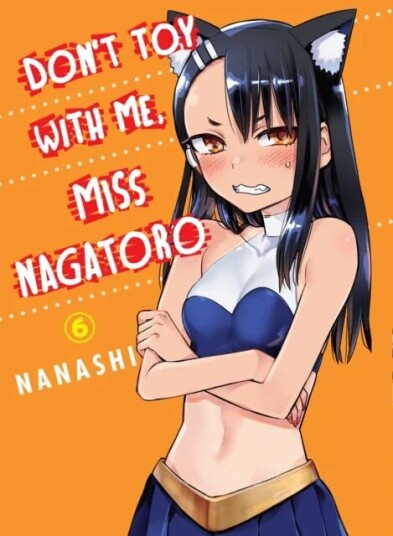 Don'T Toy With Me Miss Nagatoro, Volume 6 Av Nanashi