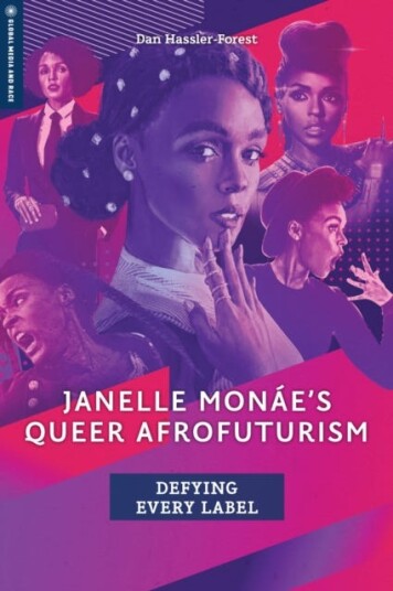 Janelle Monae'S Queer Afrofuturism Av Dan Hassler-Forest