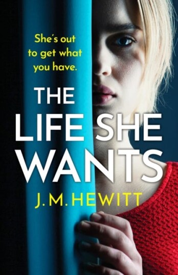 The Life She Wants Av J.M. Hewitt