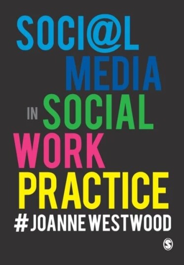 Social Media In Social Work Practice Av Joanne Westwood