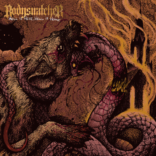 Bodysnatcher Hell Is Here Hell Is Home CD