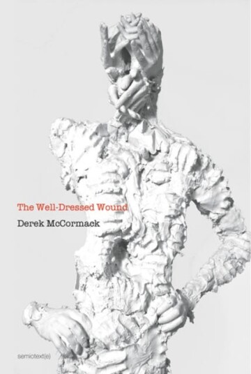 The Well-Dressed Wound Av Derek Mccormack