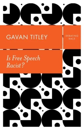 Is Free Speech Racist? Av Gavan Titley