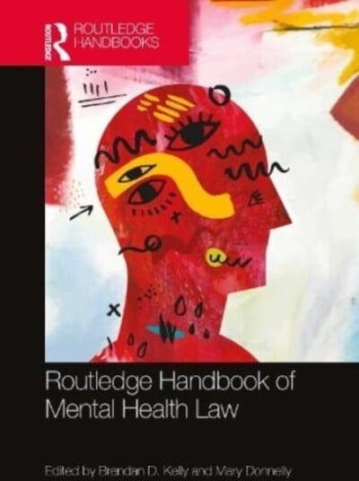 Routledge Handbook Of Mental Health Law