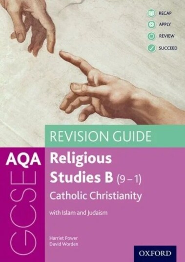 Aqa Gcse Religious Studies B: Catholic Christianity With Islam And Judaism Revision Guide Av Harriet Power, David Worden