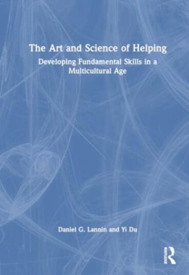 The Art and Science of Helping Developing Fundamental Skills in a Multicultural Age