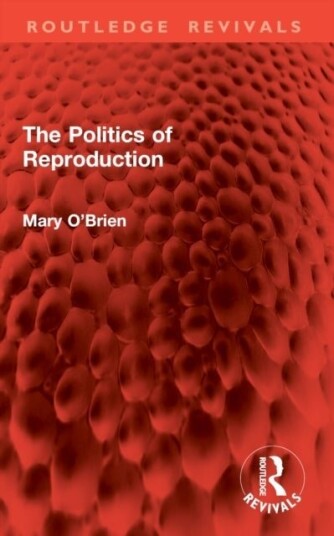 The Politics of Reproduction