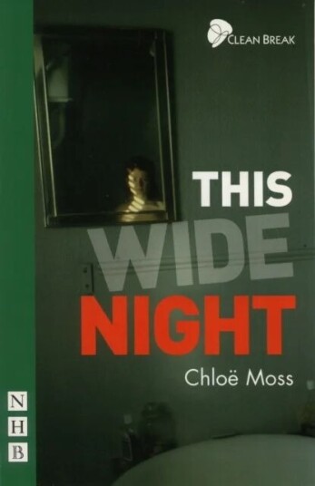 This Wide Night Av Chloe Moss This Wide Night Av Chloe Moss
