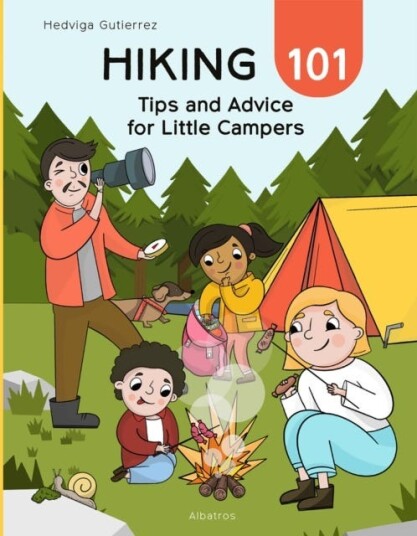 Let's Go Hiking Tips and Advice for Little Campers Let's Go Hiking Tips and Advice for Little Campers