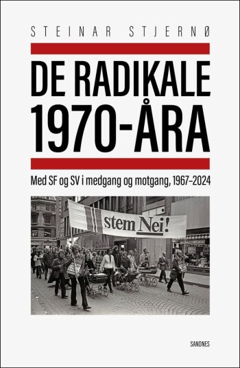 De radikale 1970-åra De radikale 1970-åra