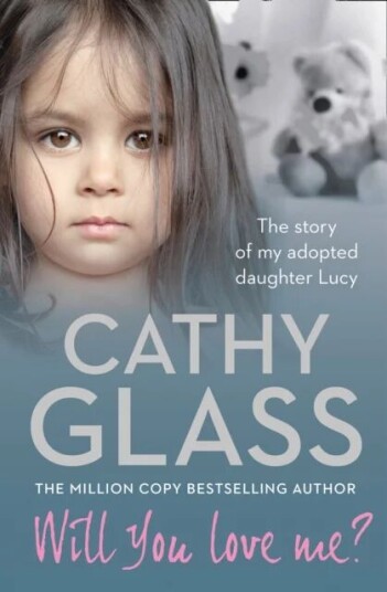 Will You Love Me? Av Cathy Glass Will You Love Me? Av Cathy Glass