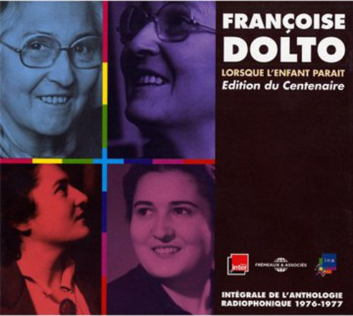 Françoise Dolto Lorsque L'enfant Partait Integrale De L'anthologie CD