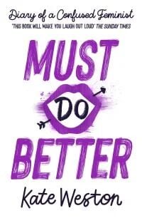 Diary Of A Confused Feminist: Must Do Better Av Kate Weston
