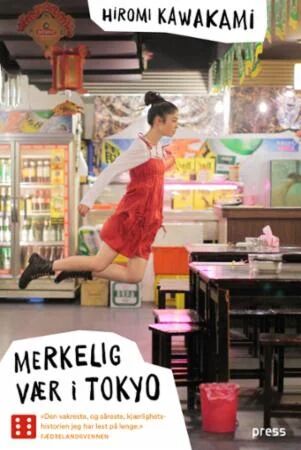 Merkelig Vær I Tokyo Av Hiromi Kawakami