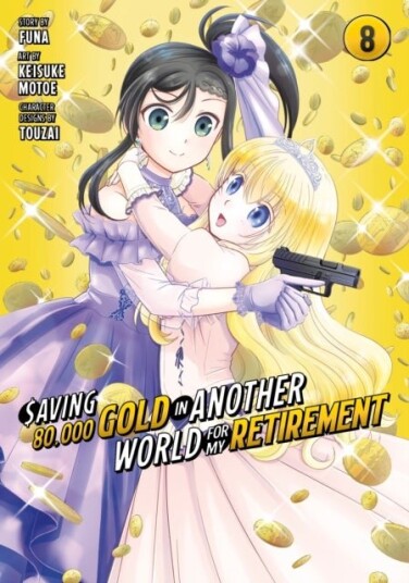 Saving 80,000 Gold in Another World for My Retirement 8 (Manga) Saving 80,000 Gold in Another World for My Retirement 8 (Manga)