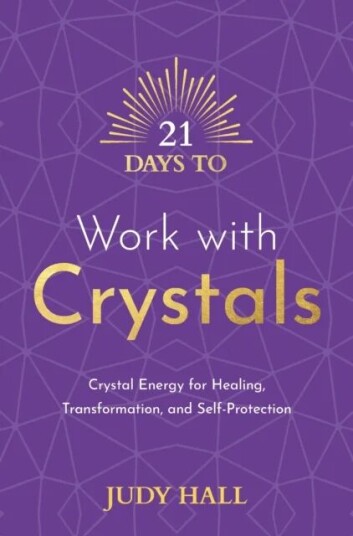 21 Days To Work With Crystals Av Judy Hall