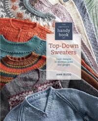 The Knitter'S Handy Book Of Top-Down Sweaters Av Ann Budd The Knitter'S Handy Book Of Top-Down Sweaters Av Ann Budd