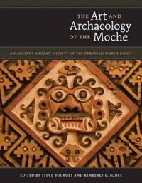 ART Bourget, Steve The Art and Archaeology of the Moche (0292718675)