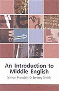 An Introduction To Middle English Av Jeremy Smith, Simon Horobin