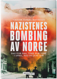 Nazistenes Bombing Av Norge Av Vigleik Røkke Mathisen