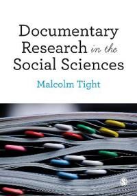 Documentary Research In The Social Sciences Av Malcolm Tight