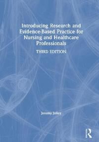 Introducing Research And Evidence-Based Practice For Nursing And Healthcare Professionals Av Jeremy Jolley