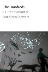 The Hundreds Av Lauren Berlant, Kathleen Stewart The Hundreds Av Lauren Berlant, Kathleen Stewart