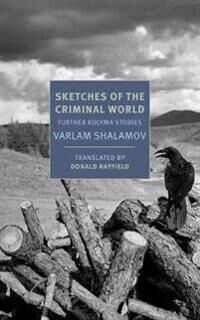 Sketches Of The Criminal World Av Varlam Shalamov, Donald Rayfield