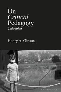 On Critical Pedagogy Av Henry A. (Mcmaster University Canada) Giroux