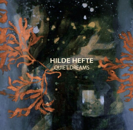Hilde Hefte Quiet Dreams Vinyl Hilde Hefte Quiet Dreams Vinyl