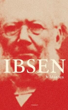 Vildanden Av Henrik Ibsen Vildanden Av Henrik Ibsen