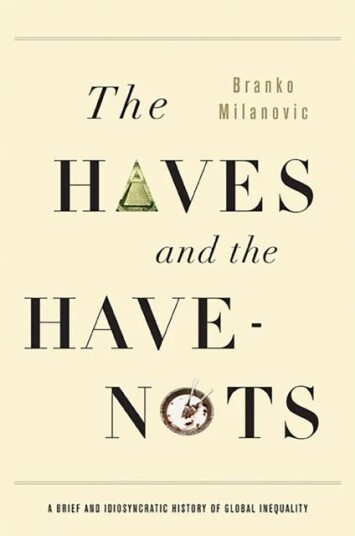 The Haves And The Have-Nots Av Branko Milanovic
