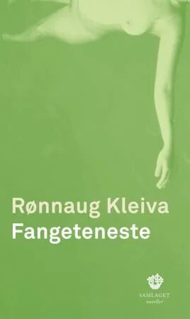 Fangeteneste Av Rønnaug Kleiva Fangeteneste Av Rønnaug Kleiva