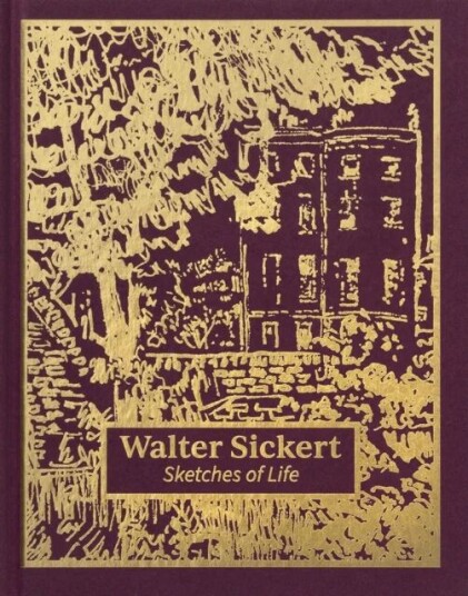 Walter Sickert: Sketches Of Life Av Thomas (Assistant Curator Tate Britain) Kennedy