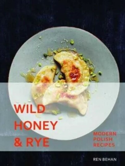 Wild Honey And Rye Av Ren Behan